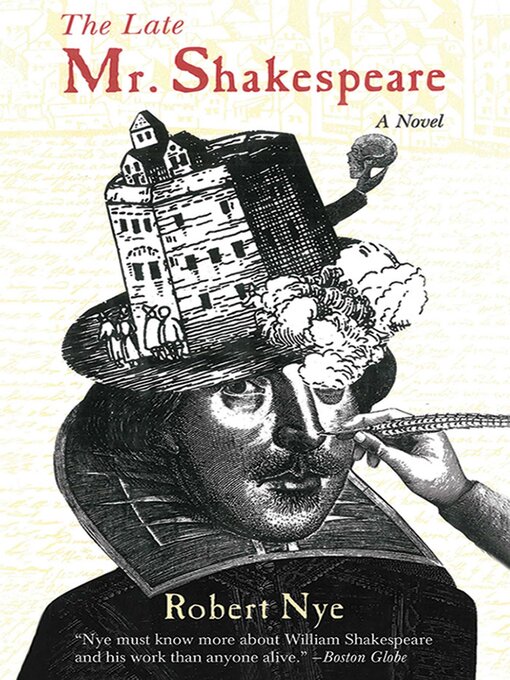 Title details for The Late Mr. Shakespeare by Robert Nye - Available